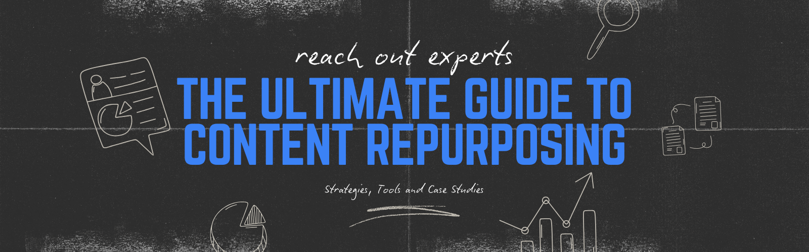 Content Repurposing: Strategies, Tools and Case Studies